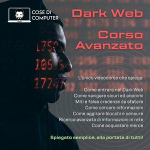 Videocorso Dark Web Avanzato