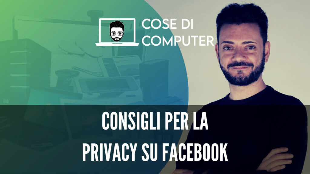 Consigli per la privacy su Facebook