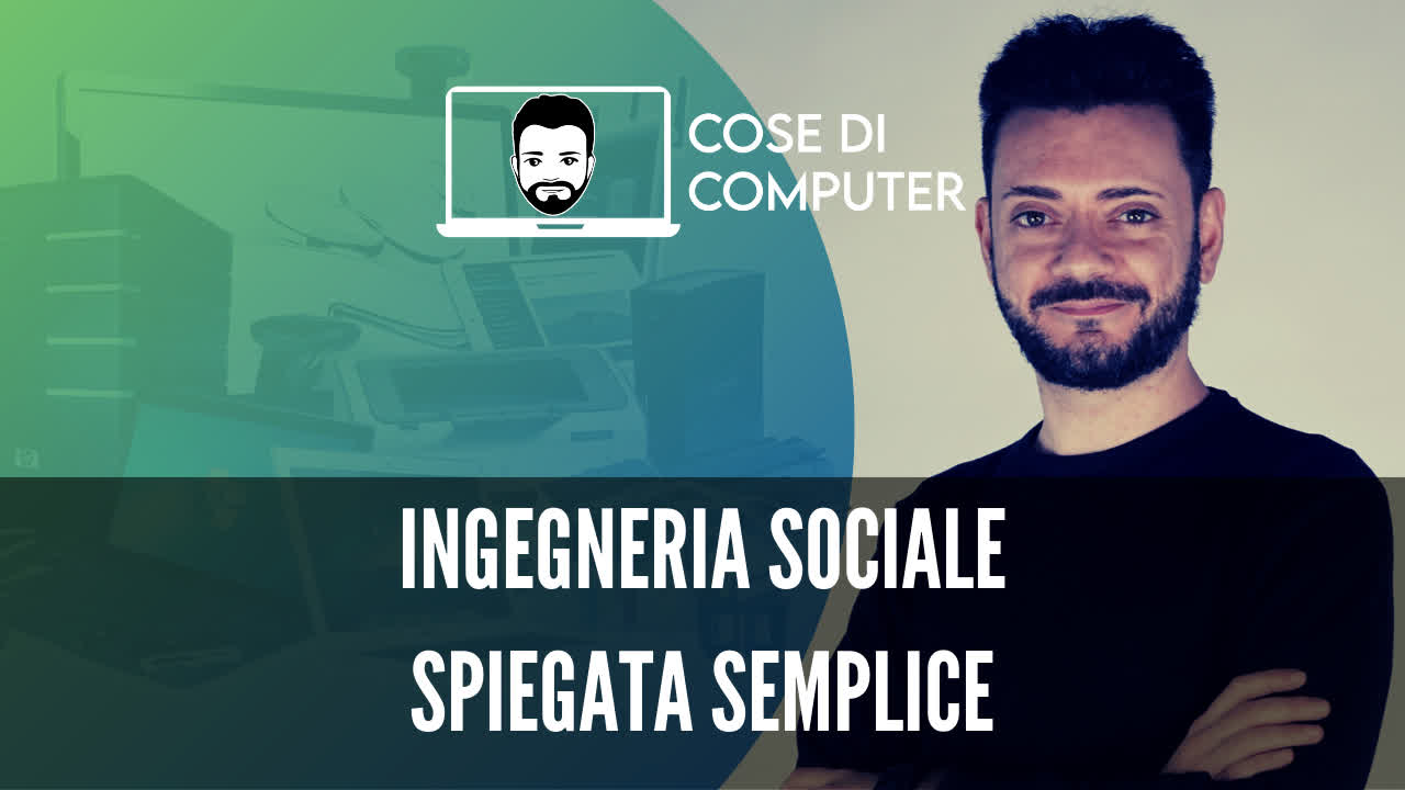 Ingegneria sociale cos'è, spiegato chiaro e semplice?