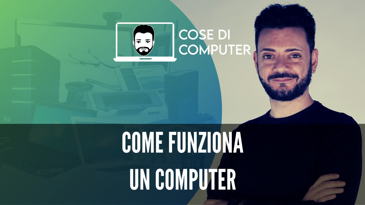 Come funziona un computer, spiegato semplice