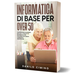 Manuale di informatica di base per over 50