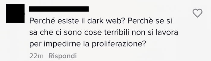Commento in cui mi si chiede perché esiste il dark web