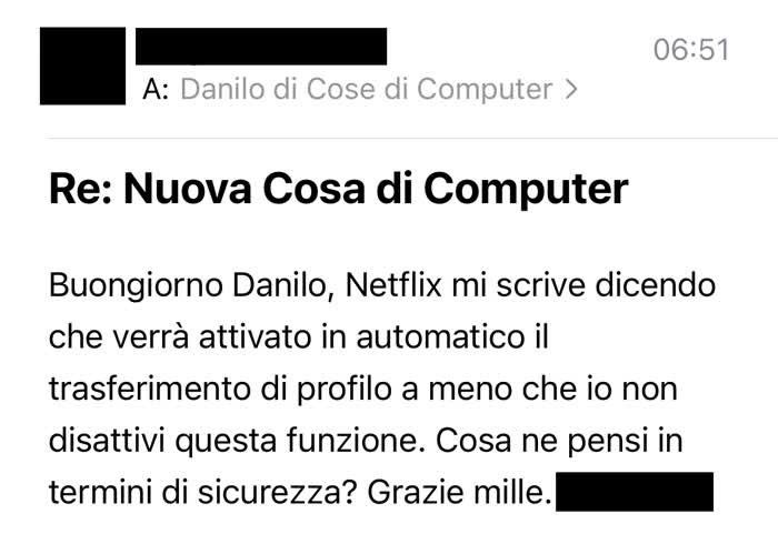 Mail in cui mi si chiede cosa ne penso, in termini di sicurezza, del trasferimento del profilo Netflix